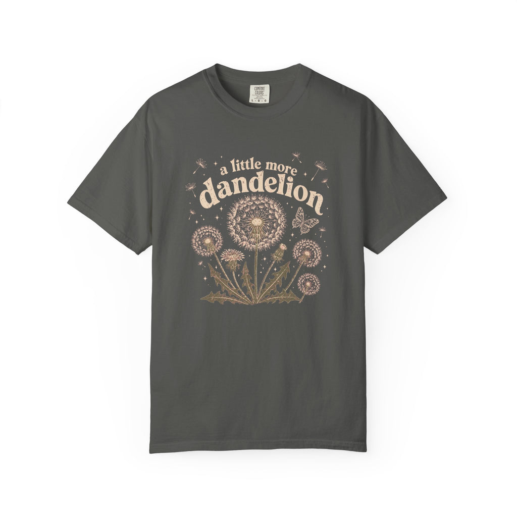 A Little More Dandelion T-Shirt