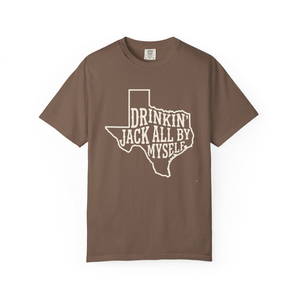 Drinkin Jack All By Myself T-Shirt