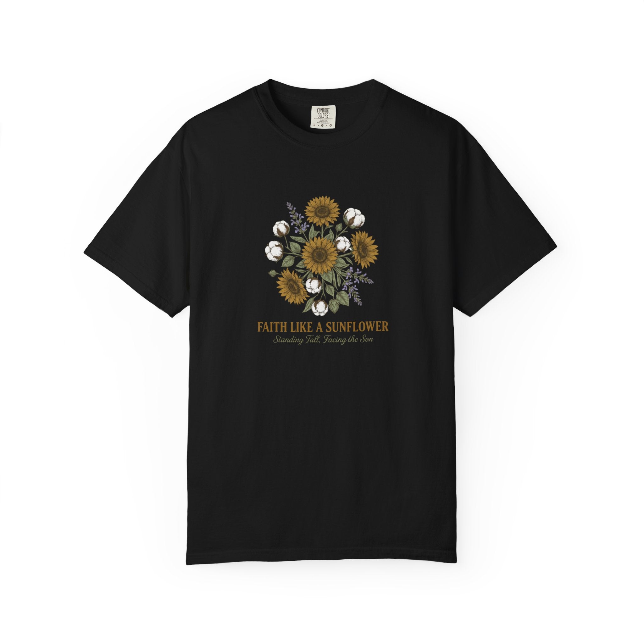 Faith Like a Sunflower T-Shirt