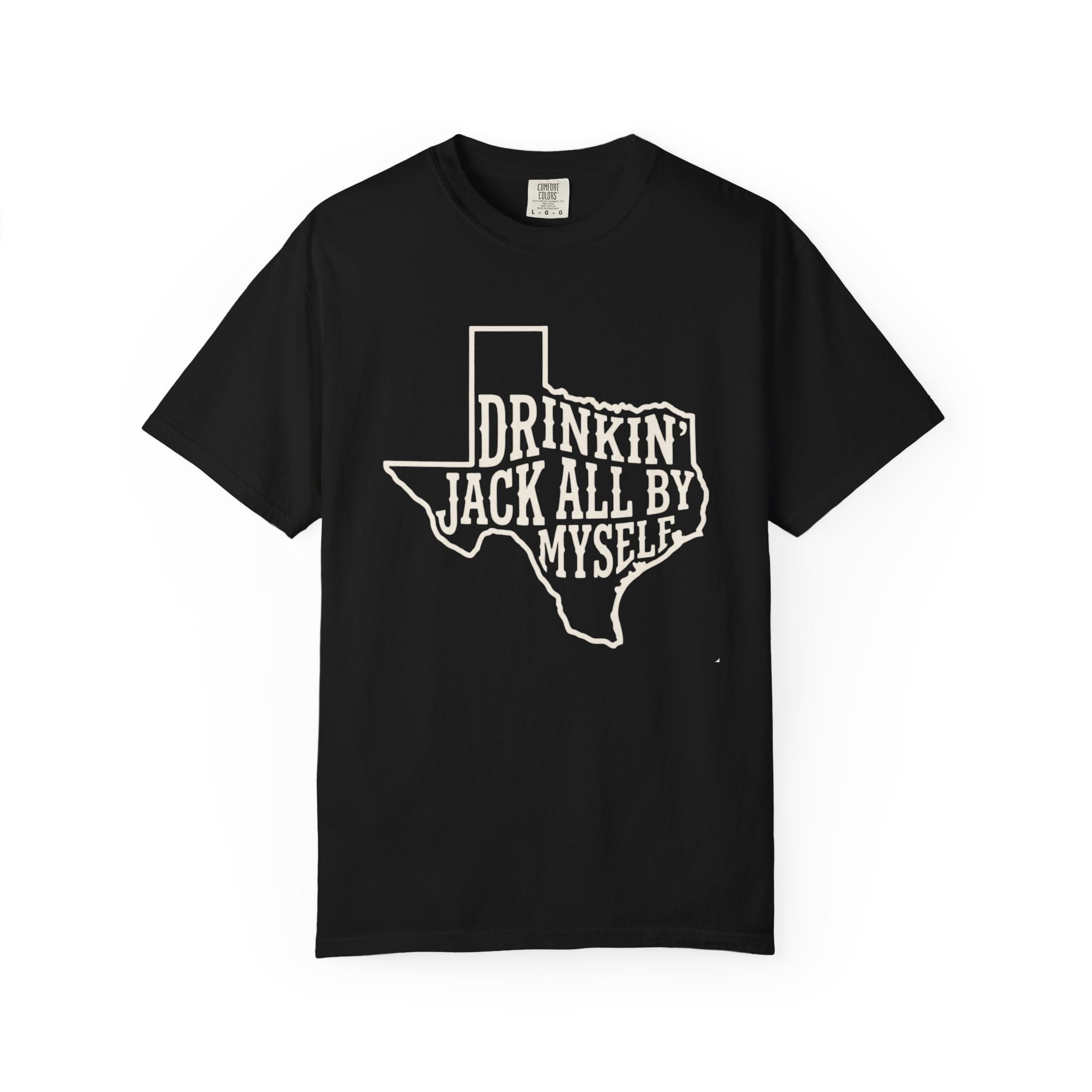 Drinkin Jack All By Myself T-Shirt