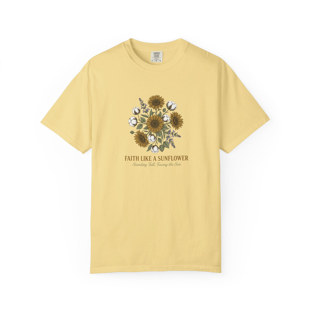 Faith Like a Sunflower T-Shirt