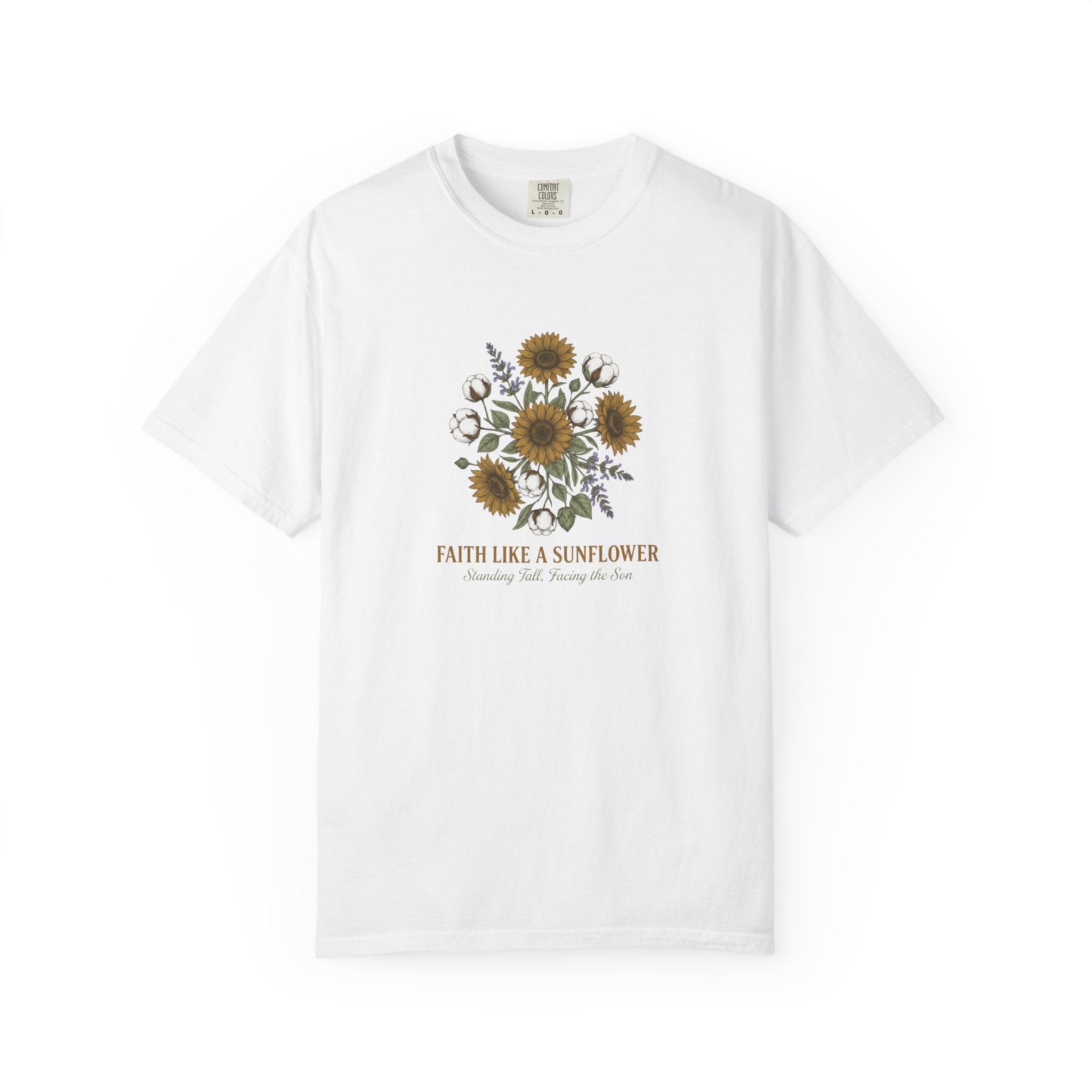 Faith Like a Sunflower T-Shirt