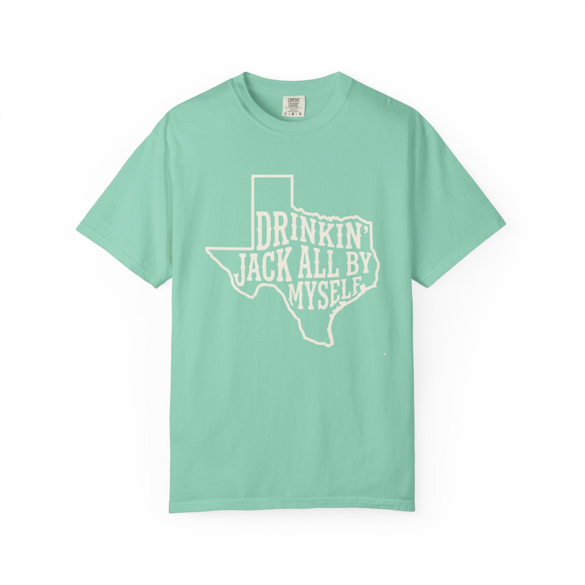 Drinkin Jack All By Myself T-Shirt