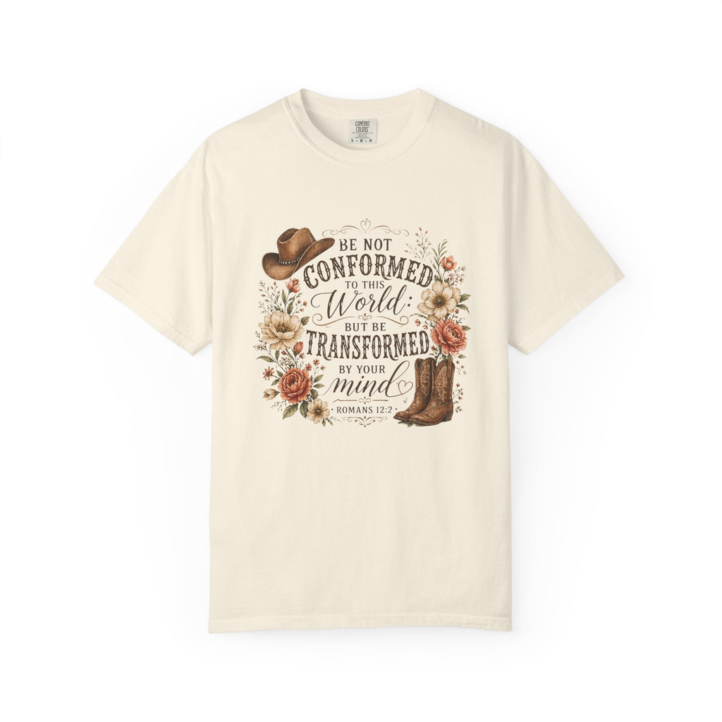 Be Not Conformed T-Shirt